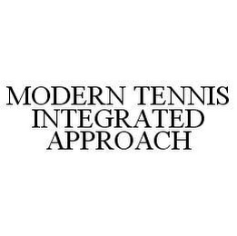 MODERN TENNIS INTEGRATED APPROACH