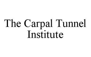 THE CARPAL TUNNEL INSTITUTE