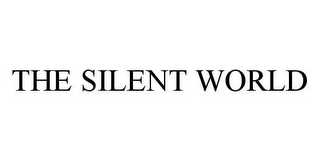 THE SILENT WORLD