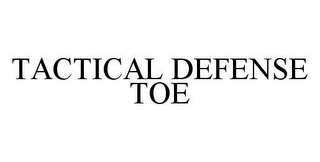 TACTICAL DEFENSE TOE