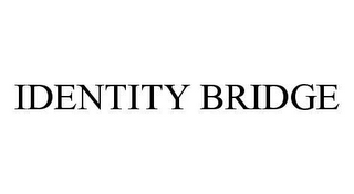 IDENTITY BRIDGE