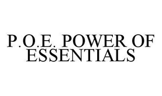 P.O.E. POWER OF ESSENTIALS