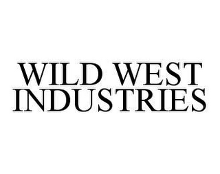 WILD WEST INDUSTRIES