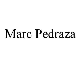 MARC PEDRAZA