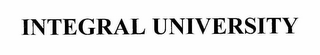 INTEGRAL UNIVERSITY