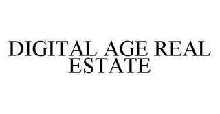 DIGITAL AGE REAL ESTATE