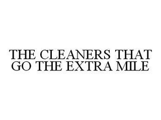 THE CLEANERS THAT GO THE EXTRA MILE