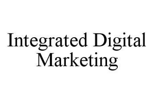 INTEGRATED DIGITAL MARKETING