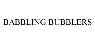 BABBLING BUBBLERS