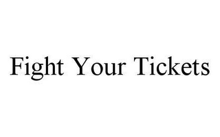 FIGHT YOUR TICKETS