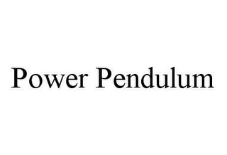 POWER PENDULUM