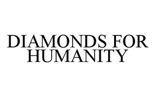 DIAMONDS FOR HUMANITY