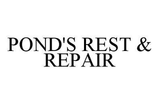 POND'S REST & REPAIR