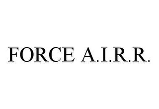 FORCE A.I.R.R.