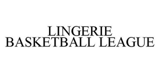 LINGERIE BASKETBALL LEAGUE