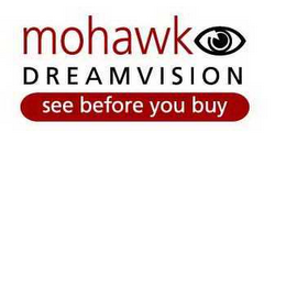 MOHAWK DREAMVISION SEE BEFORE YOU BUY