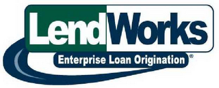 LENDWORKS ENTERPRISE LOAN ORIGINATION