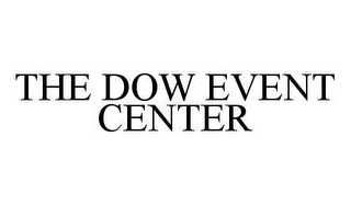 THE DOW EVENT CENTER