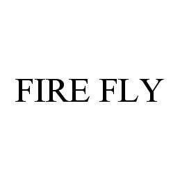 FIRE FLY