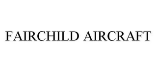 FAIRCHILD AIRCRAFT