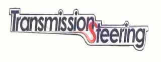 TRANSMISSION STEERING