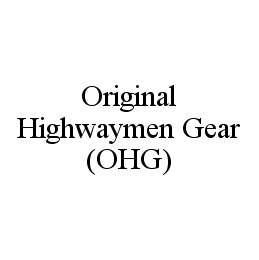 ORIGINAL HIGHWAYMEN GEAR (OHG)
