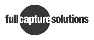 FULL CAPTURE SOLUTIONS