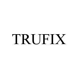 TRUFIX