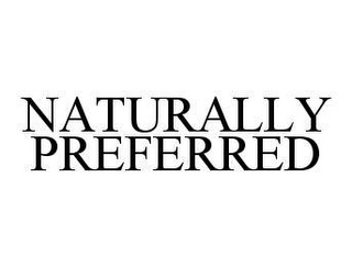 NATURALLY PREFERRED