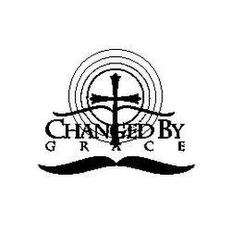 CHANGED BY GRACE