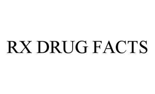 RX DRUG FACTS