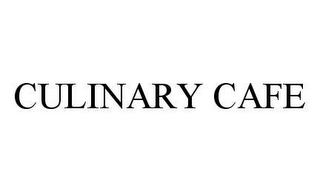 CULINARY CAFE