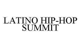 LATINO HIP-HOP SUMMIT