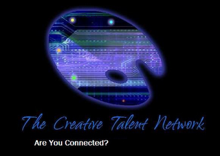 CREATIVE TALENT NETWORK ARE YOU CONNECTED?