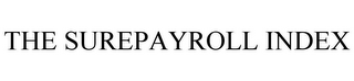 THE SUREPAYROLL INDEX