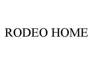 RODEO HOME