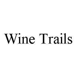 WINE TRAILS