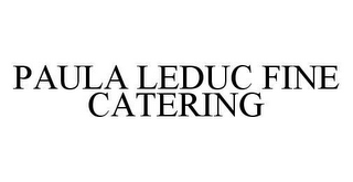 PAULA LEDUC FINE CATERING