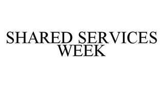 SHARED SERVICES WEEK