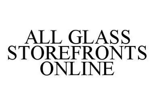 ALL GLASS STOREFRONTS ONLINE