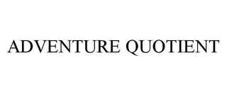 ADVENTURE QUOTIENT