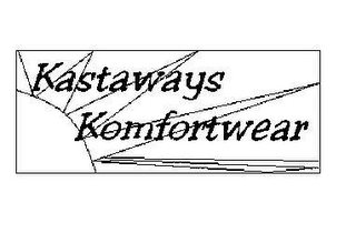 KASTAWAYS KOMFORTWEAR