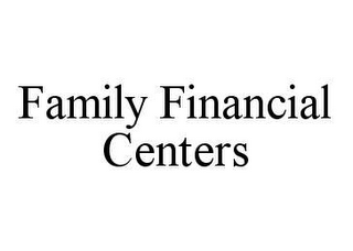 FAMILY FINANCIAL CENTERS