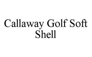 CALLAWAY GOLF SOFT SHELL