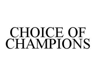 CHOICE OF CHAMPIONS