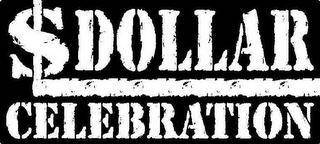 $DOLLAR CELEBRATION