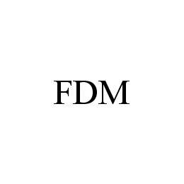 FDM