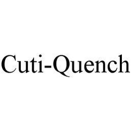 CUTI-QUENCH