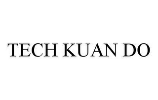 TECH KUAN DO