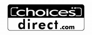 CHOICES DIRECT.COM